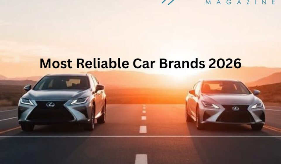 Most Reliable Car Brands 2026